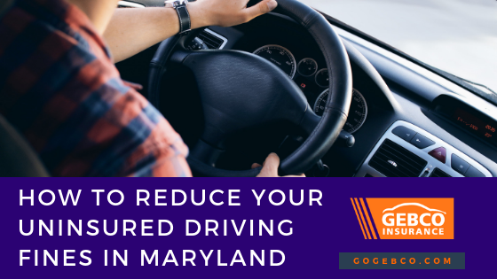 Maryland Drivers, Reduce Your Uninsured Driving Fines